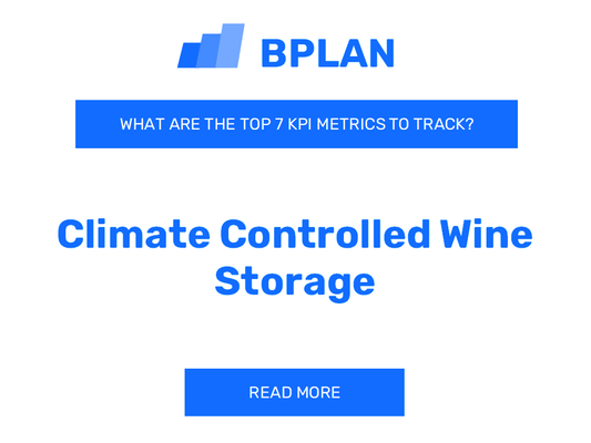 What are the Top 7 KPIs Metrics of a Climate-Controlled Wine Storage Business?