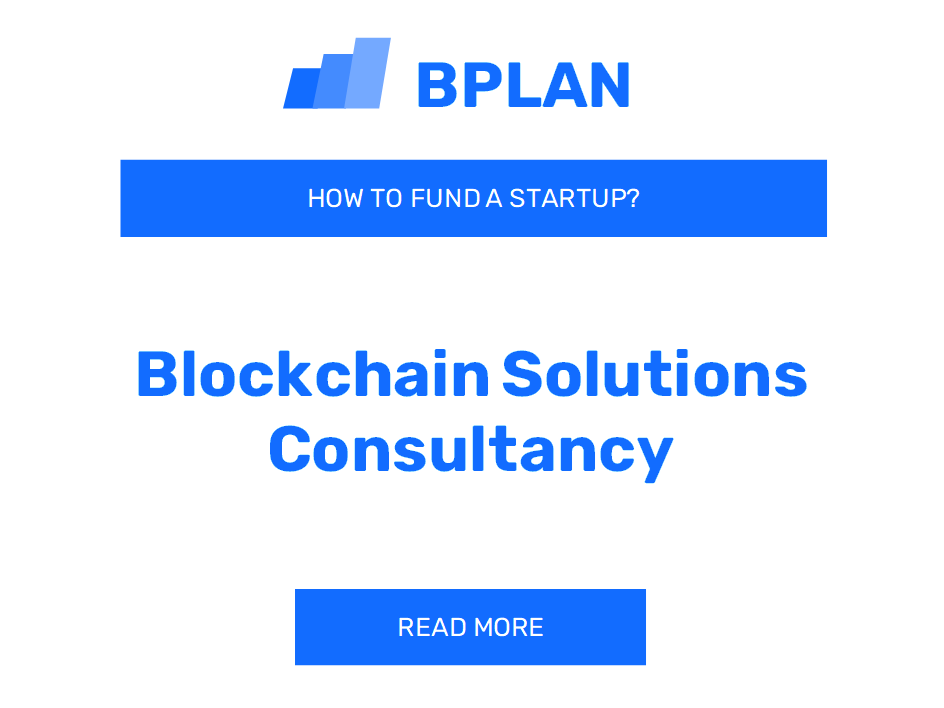 How to Fund a Blockchain Solutions Consultancy Startup?