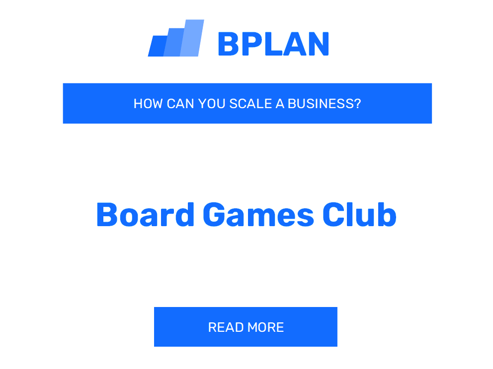 How Can You Scale a Board Games Club Business?