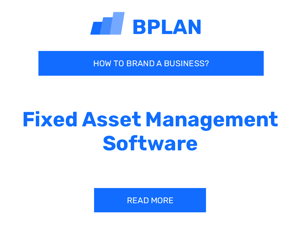 How to Brand a Fixed Asset Management Software Business?