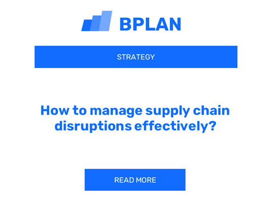 How to manage supply chain disruptions effectively?