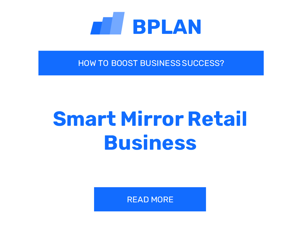 How Can You Boost Smart Mirror Retail Business Success?