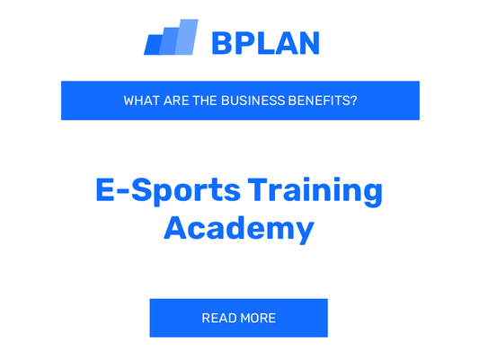 What Are the ESports Training Academy Business Benefits?