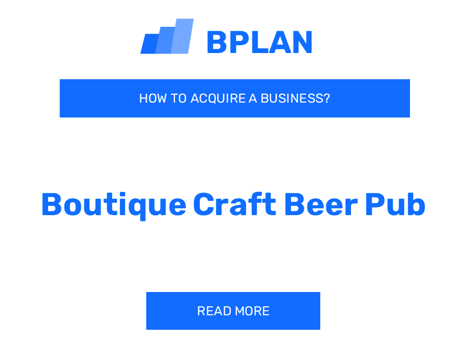 How to Purchase a Boutique Craft Beer Pub Business?