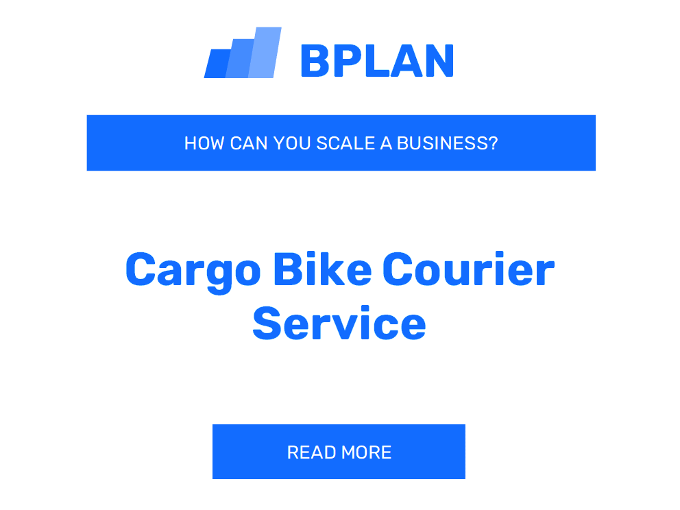 How Can You Scale a Cargo Bike Courier Service Business?