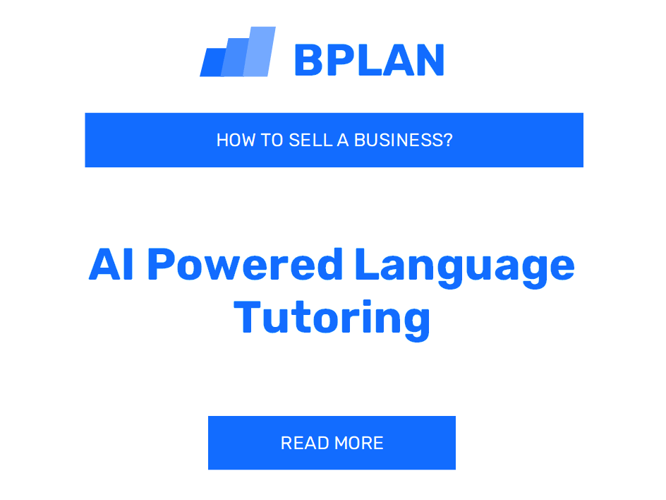 How to Sell an AI-Powered Language Tutoring Business?