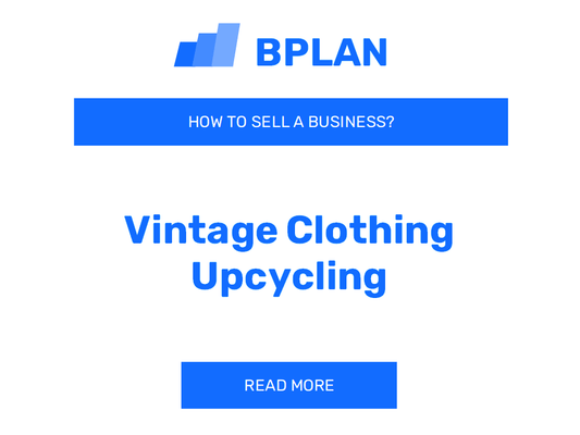 How to Sell a Vintage Clothing Upcycling Business?