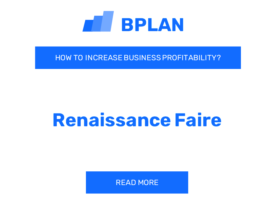 How to Boost Renaissance Faire Profitability?