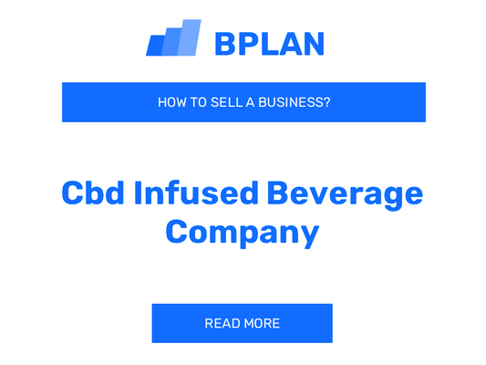 How to Sell a CBD-Infused Beverage Company Business?