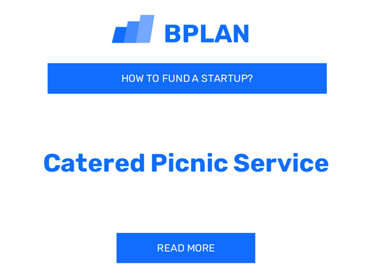 How to Fund a Catered Picnic Service Startup?