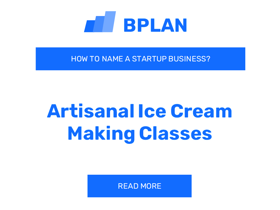 How to Name an Artisanal Ice Cream Making Classes Business?