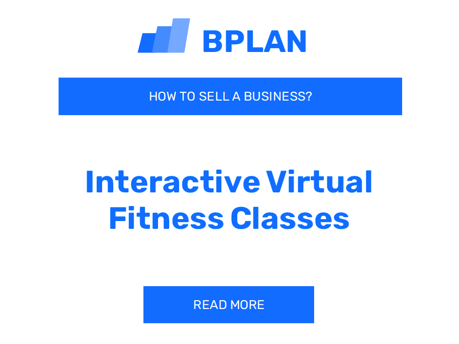 How to Sell an Interactive Virtual Fitness Classes Business?