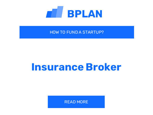 How to Fund an Insurance Broker Startup?