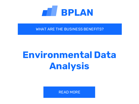 What Are the Environmental Data Analysis Business Benefits?