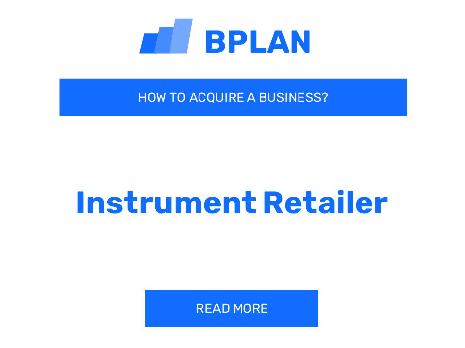 How to Buy an Instrument Retailer Business?