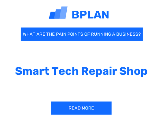 What Are the Pain Points of Running a Smart Tech Repair Shop Business?