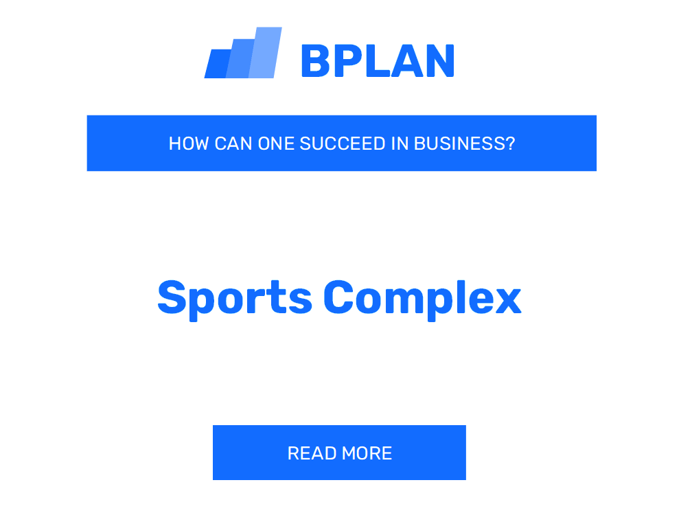 How Can One Succeed in Sports Complex Business?