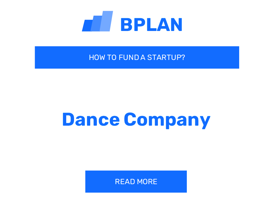 How to Fund a Dance Company Startup?