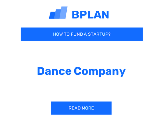 How to Fund a Dance Company Startup?