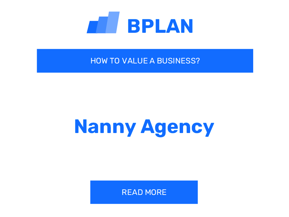 How to Value a Nanny Agency Business?