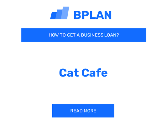 How to Get a Business Loan for a Cat Cafe?