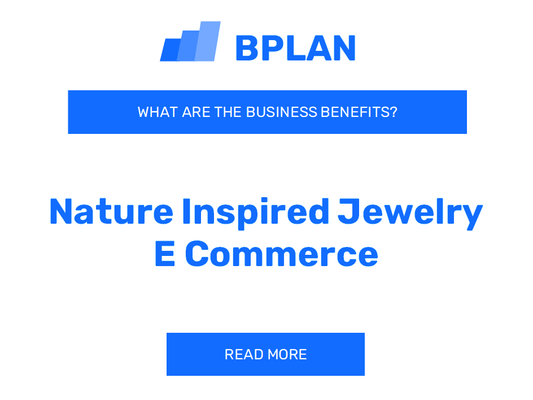 What Are the Benefits of Nature-Inspired Jewelry E-Commerce Business?