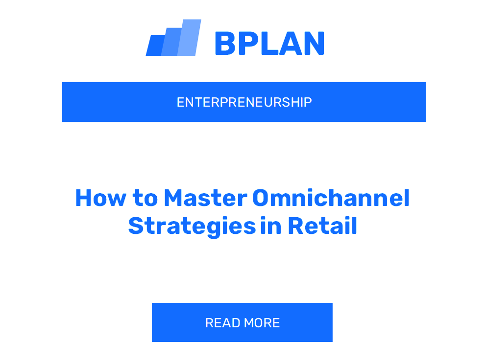 How to Master Omnichannel Strategies in Retail