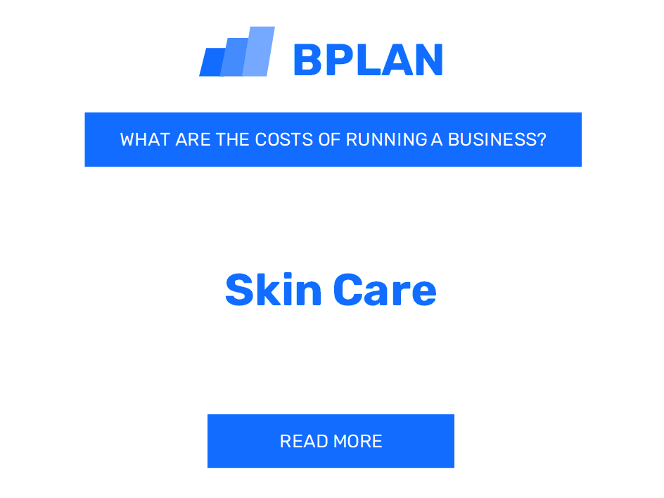 What Are the Costs of Running a Skin Care Business?