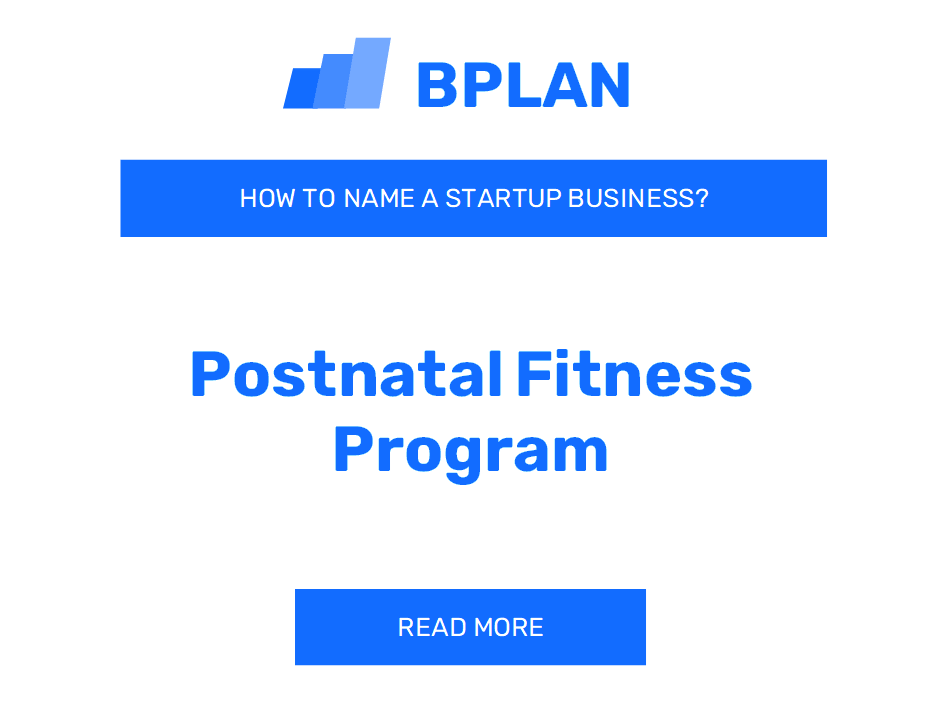 How to Name a Postnatal Fitness Program Business?