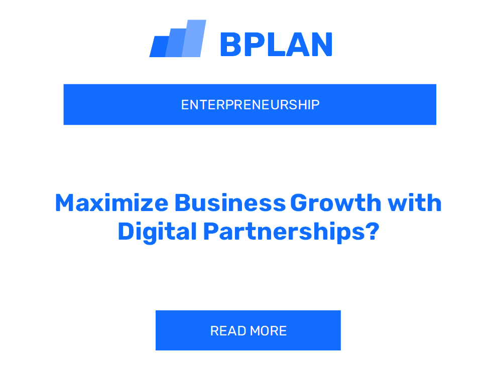 Maximize Business Growth with Digital Partnerships?