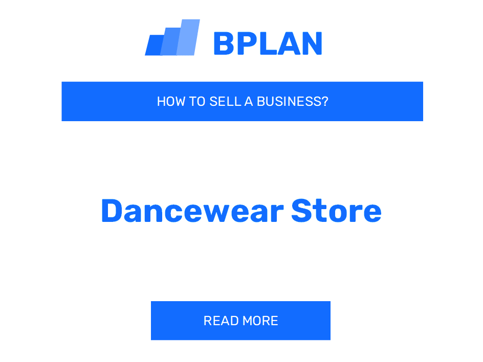 How to Sell a Dancewear Store Business?