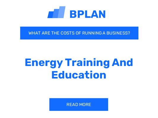 What Are the Costs of Running an Energy Training and Education Business?