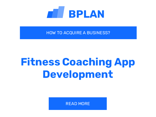 How to Buy a Fitness Coaching App Development Business?