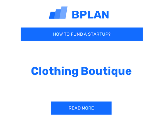 How to Fund a Clothing Boutique Startup