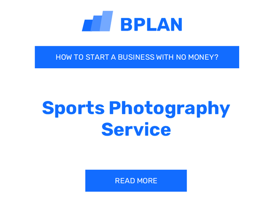 How to Launch a Sports Photography Service Business with Zero Money?