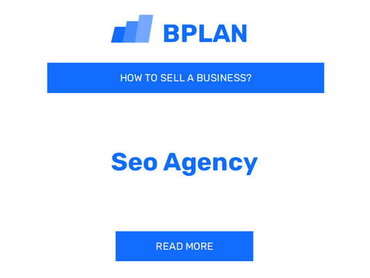 How to Sell a SEO Agency Business?