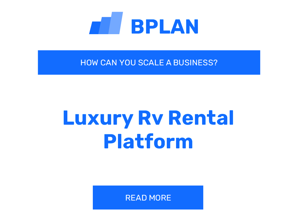 How Can You Scale a Luxury RV Rental Platform Business?