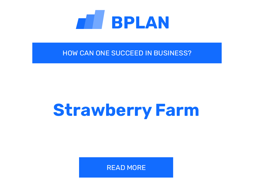 How Can One Succeed in Strawberry Farming?