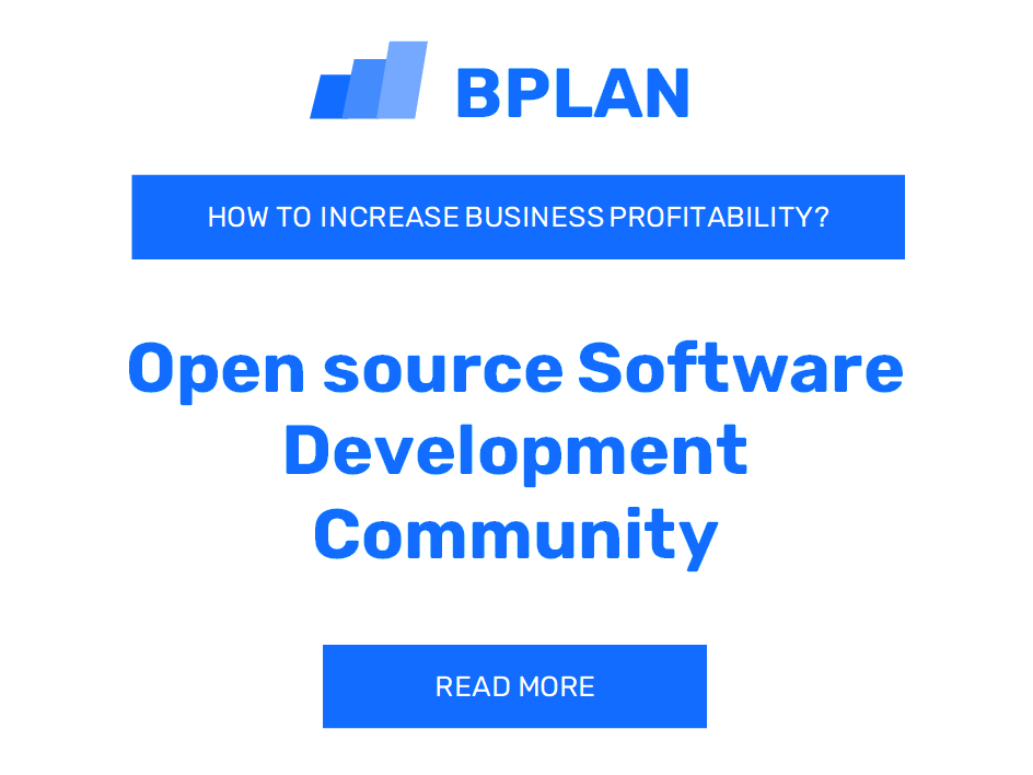 How to Increase Open Source Software Development Community Business Profitability?