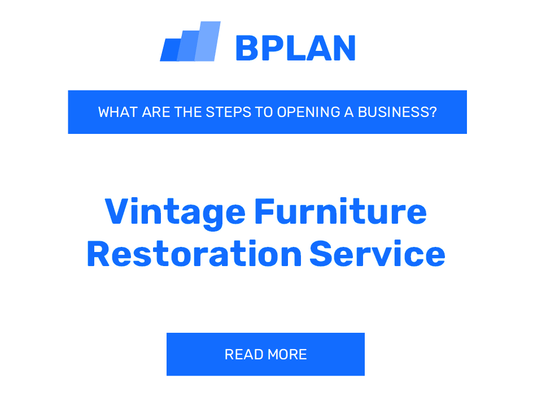 How to Start a Vintage Furniture Restoration Service Business?