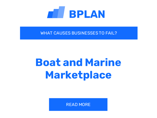 What Causes Boat and Marine Marketplace Businesses to Fail?