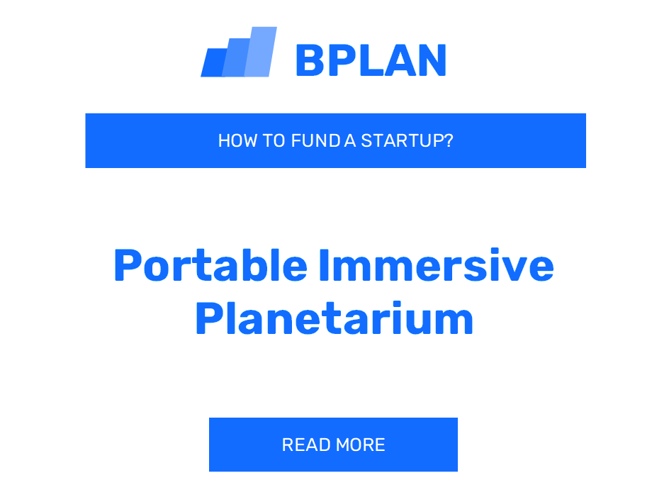 How to Fund a Portable Immersive Planetarium Startup?