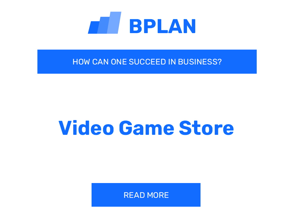 How Can One Succeed in Video Game Store Business?