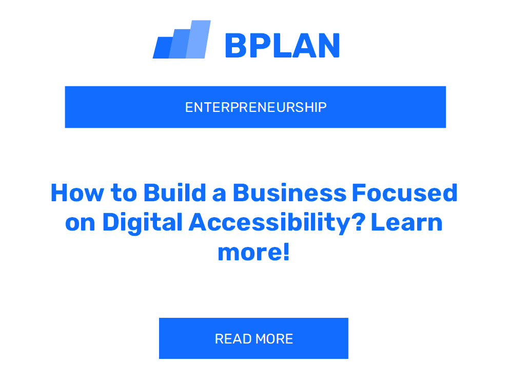 How to Build a Business Focused on Digital Accessibility? Learn more!