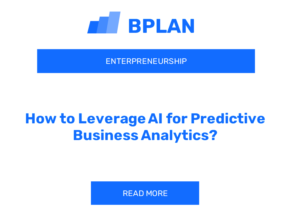 How to Leverage AI for Predictive Business Analytics?