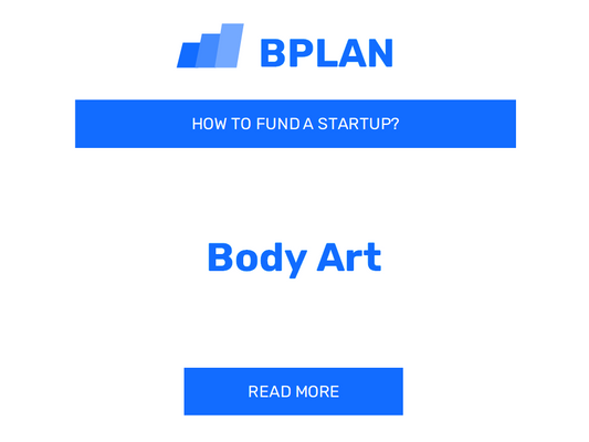 How to Fund a Body Art Startup?