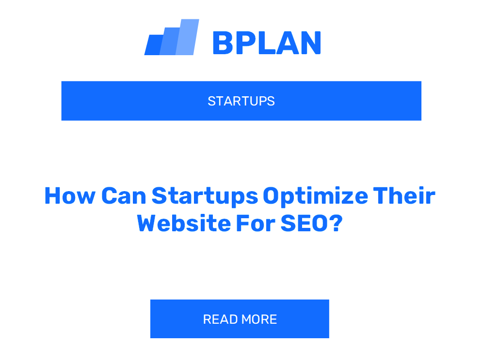 How Can Startups Optimize Their Website For SEO?