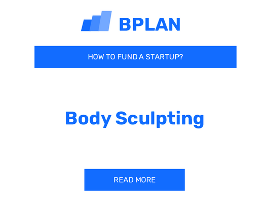 How to Fund a Body Sculpting Startup?