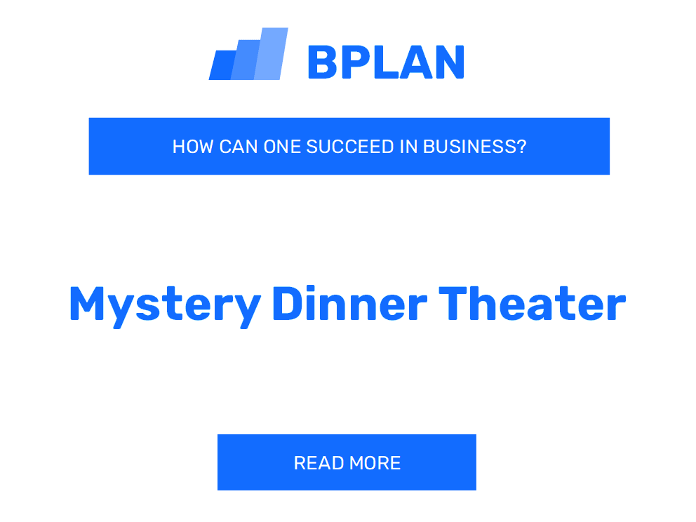 How Can One Succeed in Mystery Dinner Theater Business?