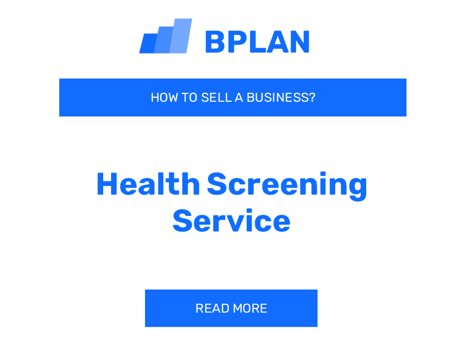 How to Sell a Health Screening Service Business?